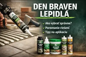 Den Braven lepidlo: ako vybrať správny typ