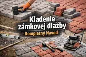 Kladenie zámkovej dlažby: postup, chyby a výber