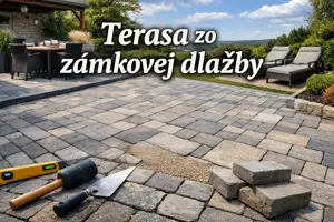 Terasa zo zámkovej dlažby: ako vybrať správne riešenie